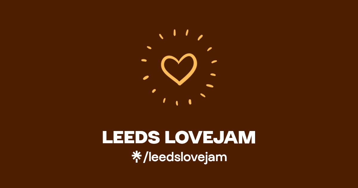 Love Jam - Leeds